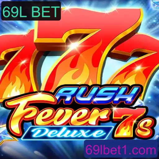 Descubra o Emocionante Mundo de RushFever7sDeluxe com 69L BET