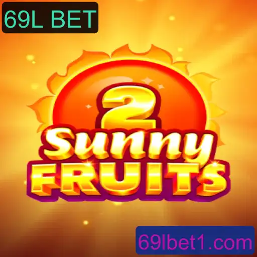 Descubra a Excitante Experiência de Jogo com SunnyFruits2 e 69L BET